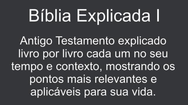 Bíblia Explicada 1 Bíblia Explicada 1